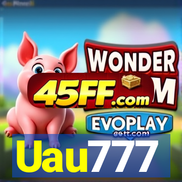 Uau777