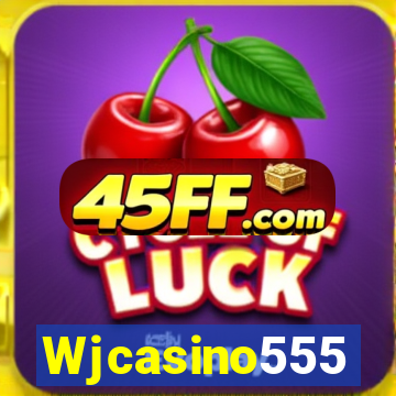 Wjcasino555