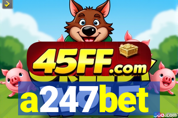a247bet