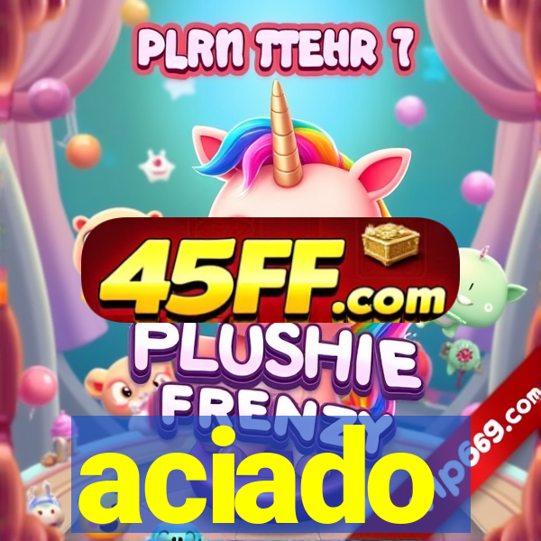 aciado