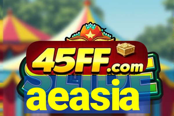 aeasia