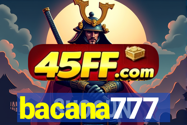 bacana777