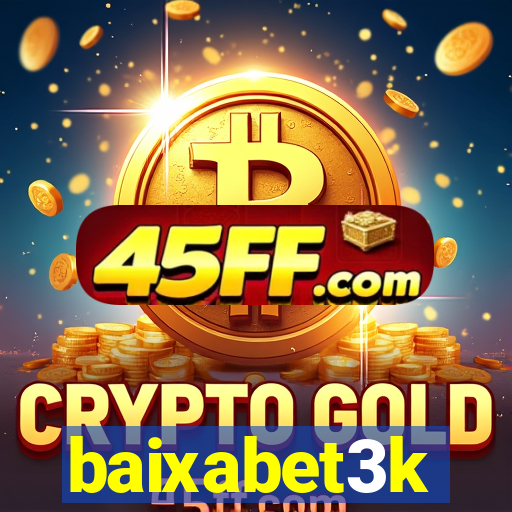 baixabet3k