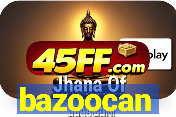 bazoocan