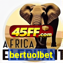 bertuolbet