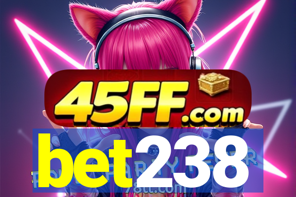 bet238