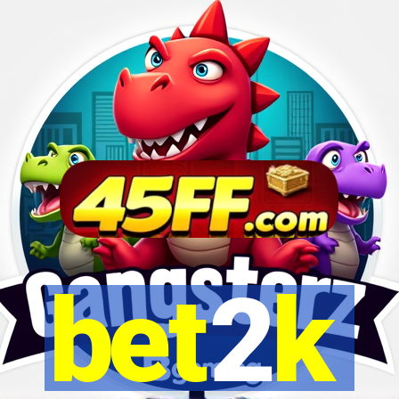bet2k