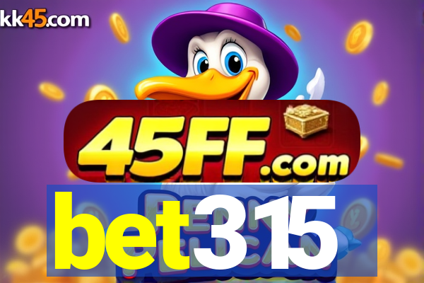 bet315