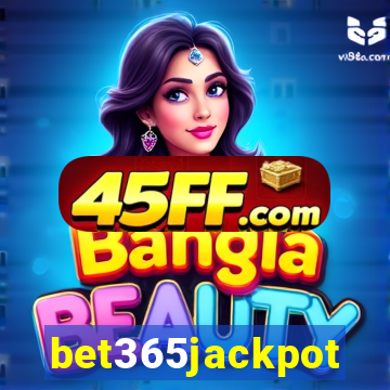 bet365jackpot
