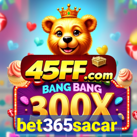 bet365sacar