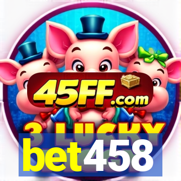 bet458