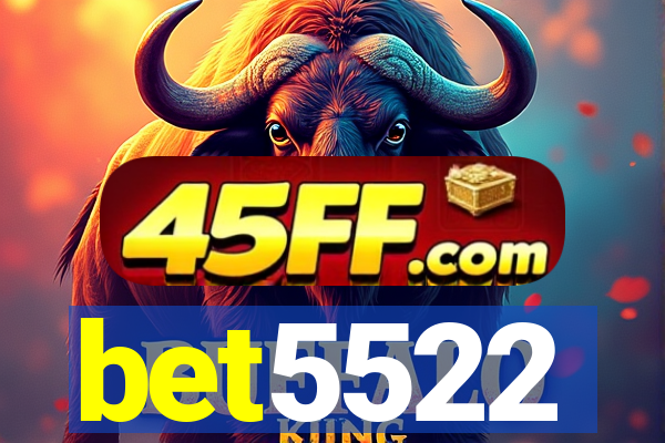 bet5522