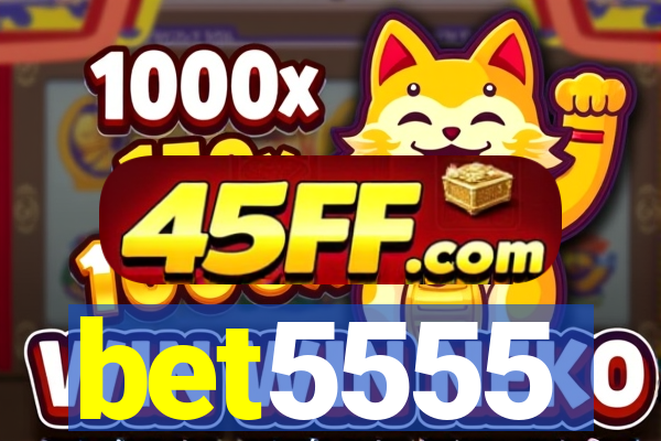 bet5555