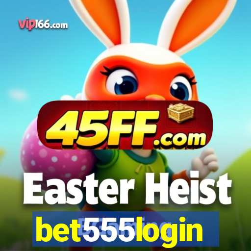 bet555login