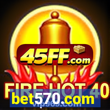 bet570.com