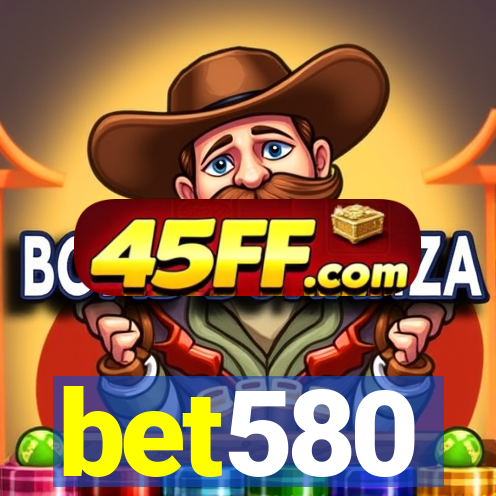 bet580