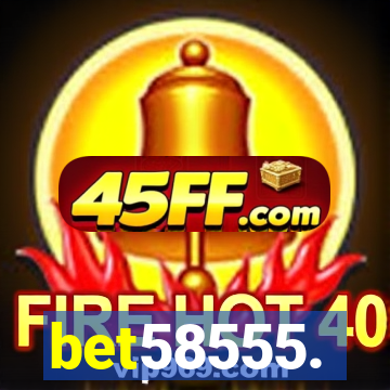 bet58555.