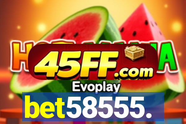 bet58555.