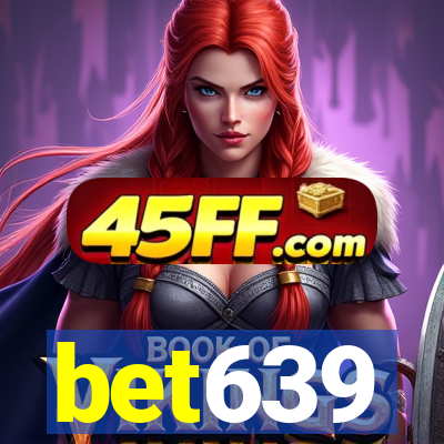 bet639