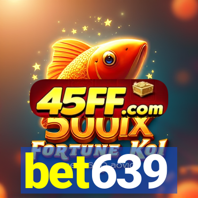 bet639