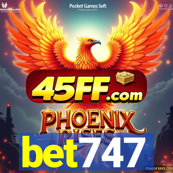 bet747