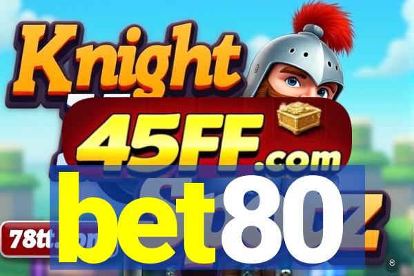 bet80