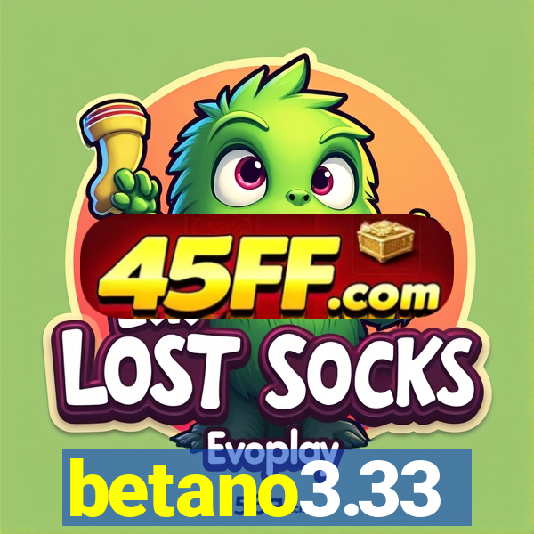 betano3.33