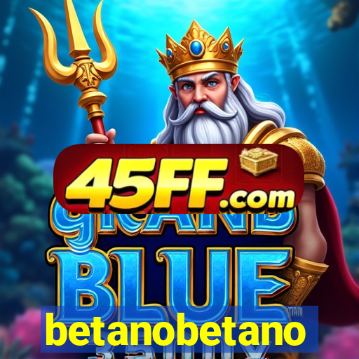betanobetano