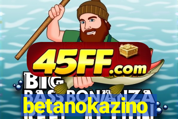 betanokazino
