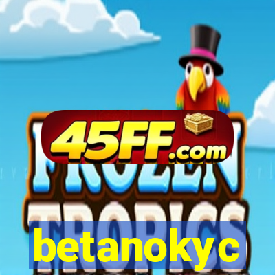 betanokyc