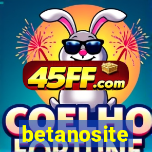 betanosite