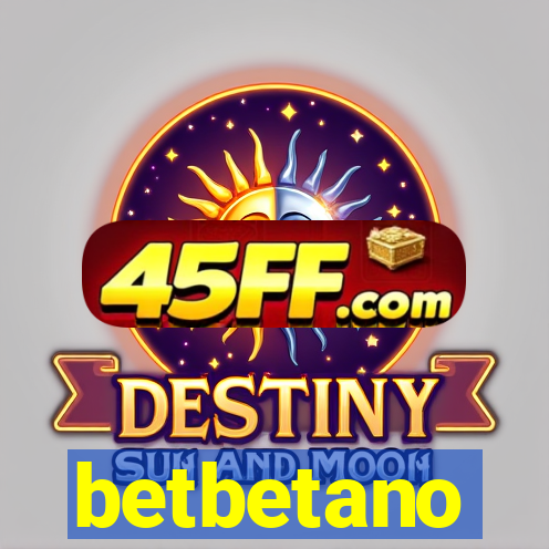 betbetano