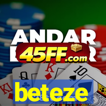 beteze