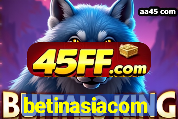 betinasiacom