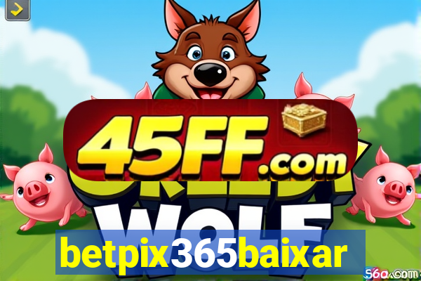 betpix365baixar