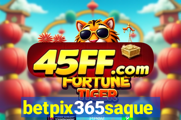 betpix365saque