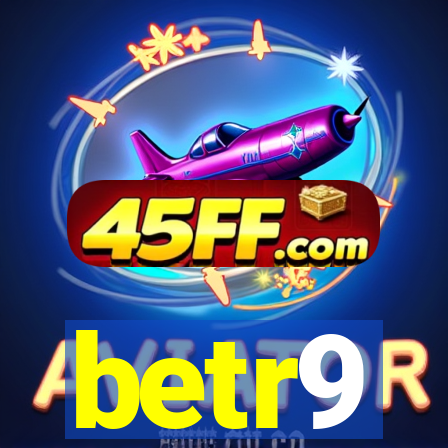 betr9