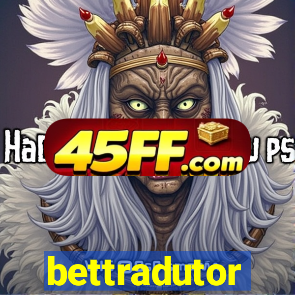 bettradutor
