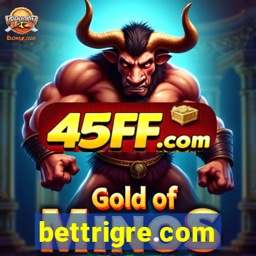 bettrigre.com