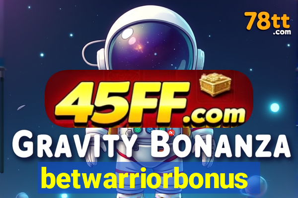 betwarriorbonus