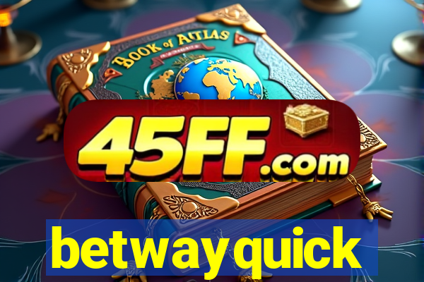 betwayquick