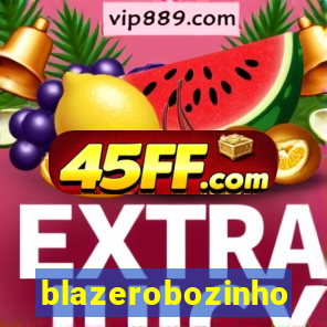 blazerobozinho