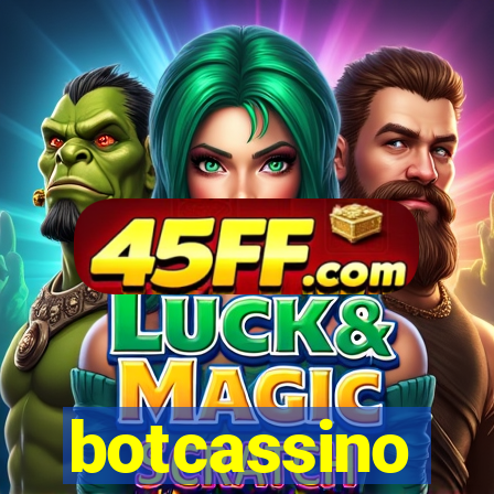 botcassino