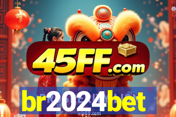 br2024bet