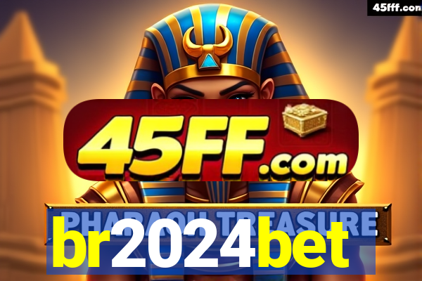 br2024bet