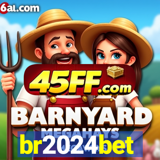 br2024bet
