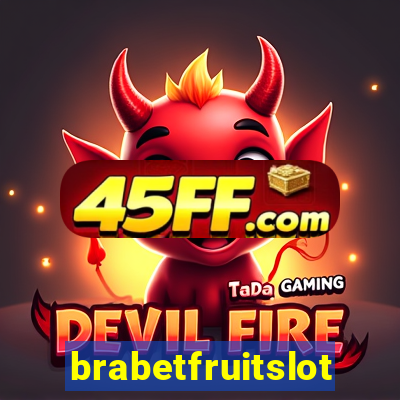 brabetfruitslot