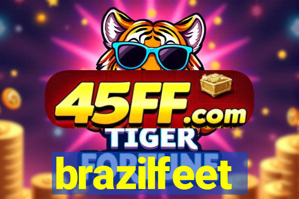 brazilfeet