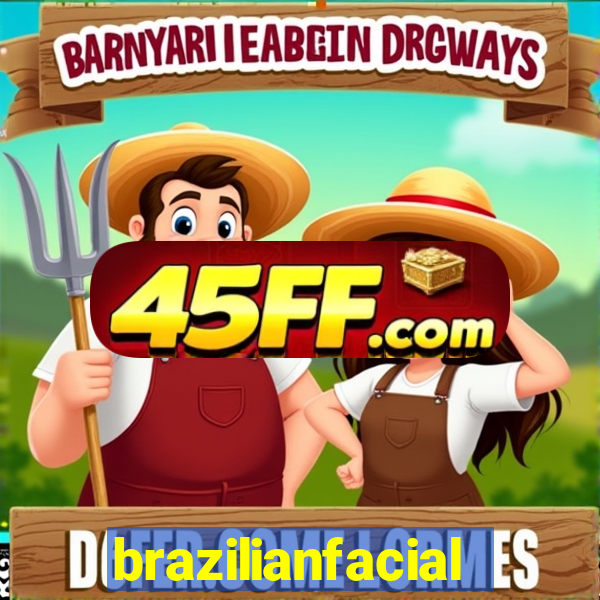brazilianfacial