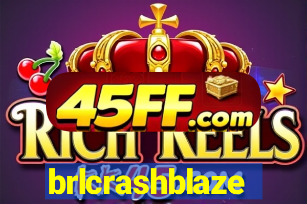 brlcrashblaze